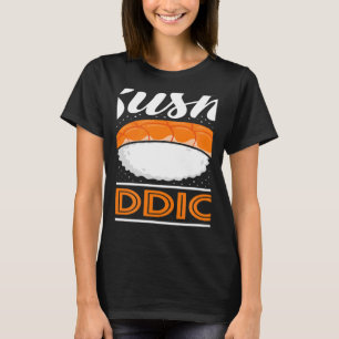 Sushi Addict Japanska Food Japan Sushi T Shirt