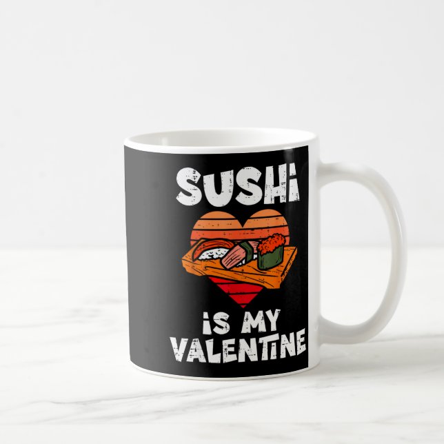 Sushi är min valentin japansk mat Alla hjärtans da Kaffemugg (Höger)