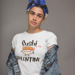 Sushi är min valentin t shirt