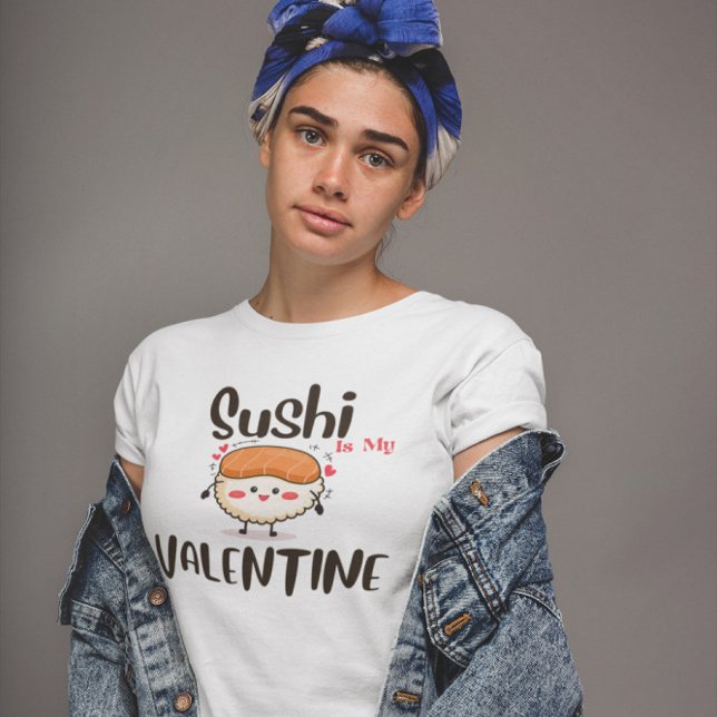 Sushi är min valentin  t shirt (Skapare uppladdad)