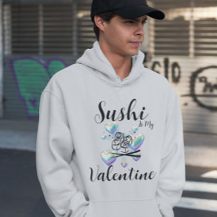 Sushi är min Valentine Hoodie