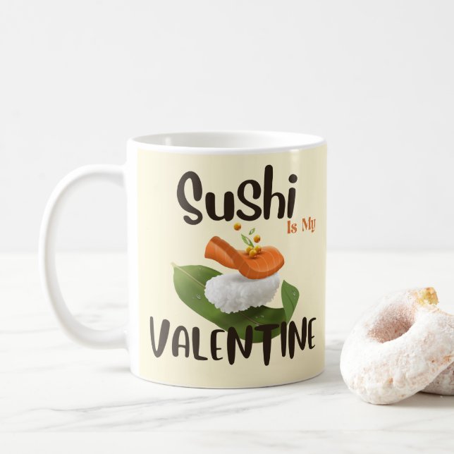 Sushi är min Valentine Kaffemugg (Med munk)