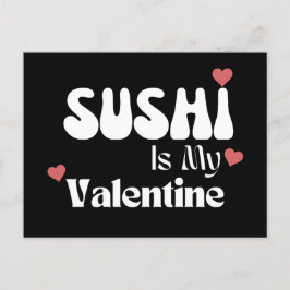 Sushi är min Valentine Vykort