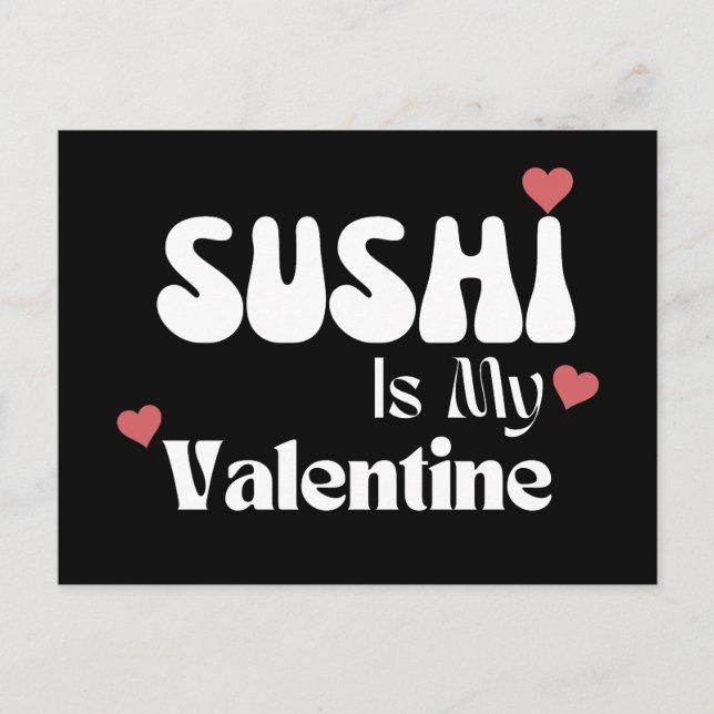 Sushi är min Valentine Vykort (Framsida)