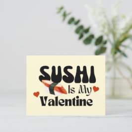 Sushi är min Valentine Vykort