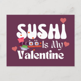 Sushi är min Valentine Vykort
