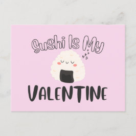 Sushi är min Valentine Vykort