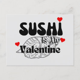 Sushi är min Valentine Vykort