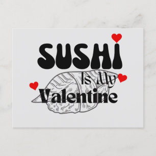 Sushi är min Valentine Vykort