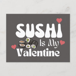 Sushi är min Valentine Vykort