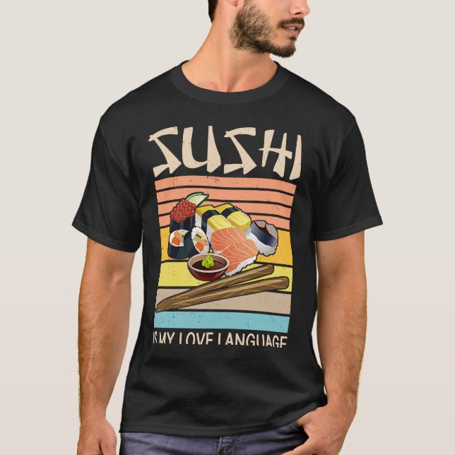 Sushi är mitt Kärlek-språk Sushi Japanska Food 2 T Shirt (Framsida)