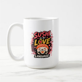 Sushi Är Mitt Kärleksspråk –Sött Kawaii Sushi Kaffemugg
