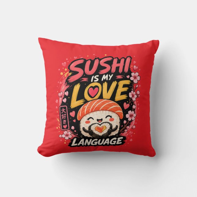 Sushi Är Mitt Kärleksspråk –Sött Kawaii Sushi Kudde (Framsida)