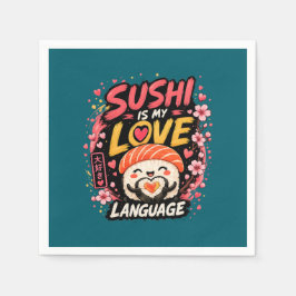 Sushi Är Mitt Kärleksspråk –Sött Kawaii Sushi Pappersservett