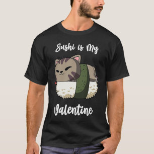 Sushi är Valentine Cat Funny Valentine Day T Shirt