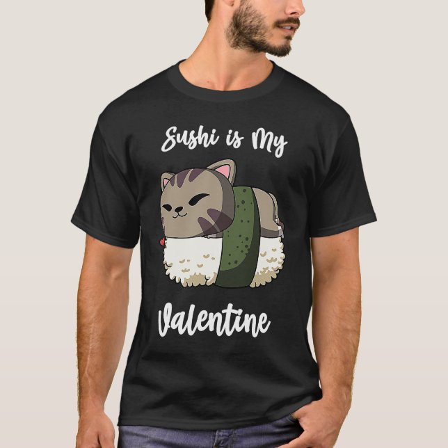 Sushi är Valentine Cat Funny Valentine Day T Shirt (Framsida)