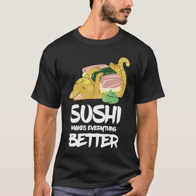 Sushi Cat gör allt bättre i japanska restauranger T Shirt (Framsida)