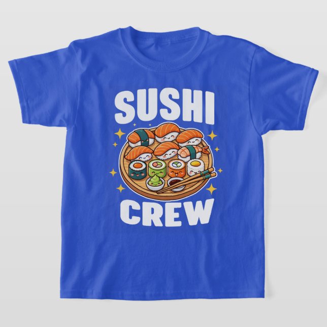 Sushi Crew Kawaii Sushi T Shirt (Laydown)