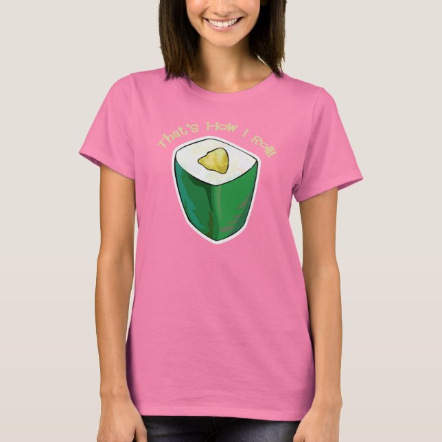 Sushi Det är så jag Roll California Roll T-Shirt (Framsida)