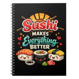 Sushi Gör Allt Bättre Anteckningsbok