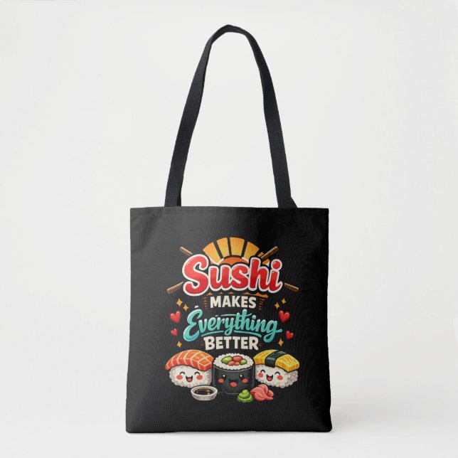 Sushi Gör Allt Bättre Tygkasse (Framsida)