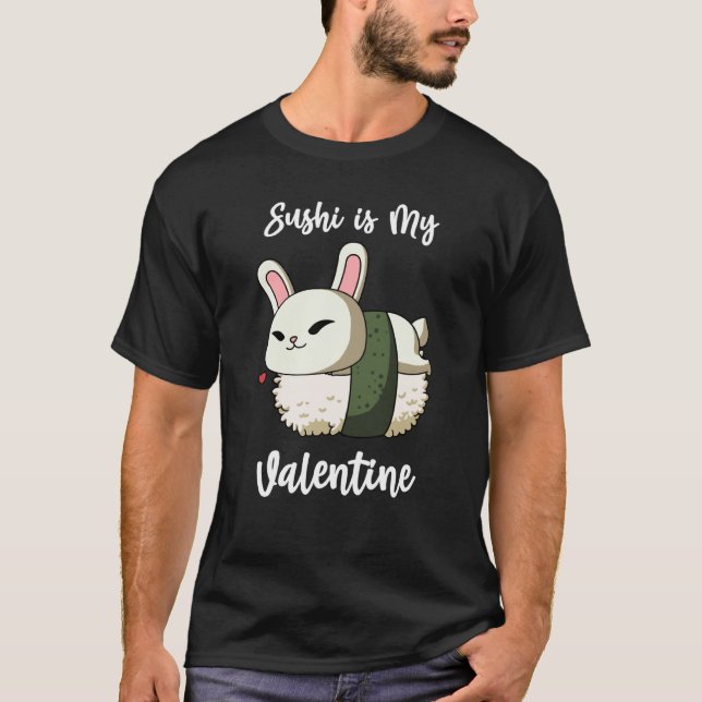 Sushi is My Valentine Rabbit Valentine's Day T Shirt (Framsida)