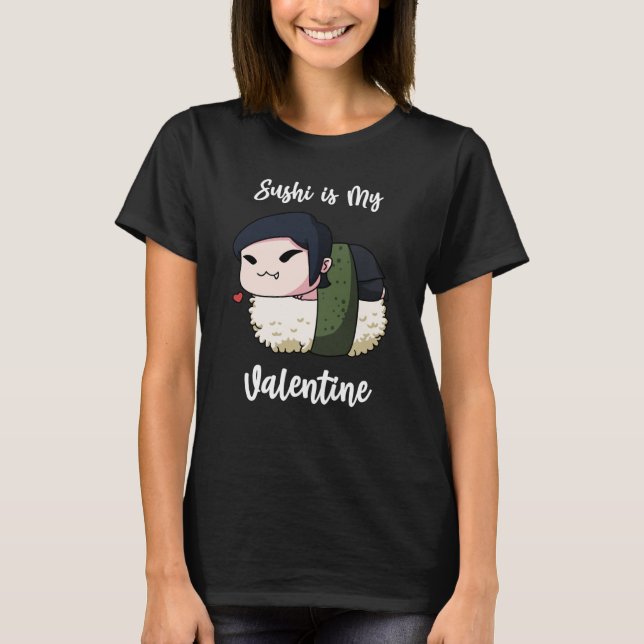 Sushi is My Valentine Vampire Valentine's Day T Shirt (Framsida)