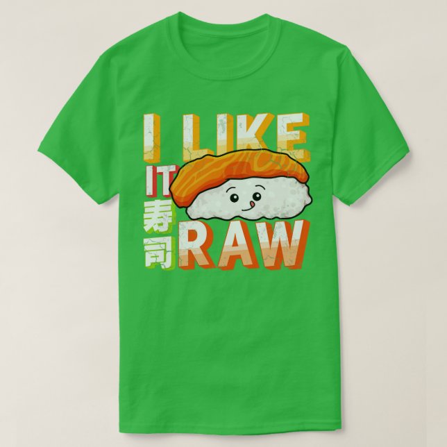 Sushi, jag gillar det rå t shirt (Design framsida)