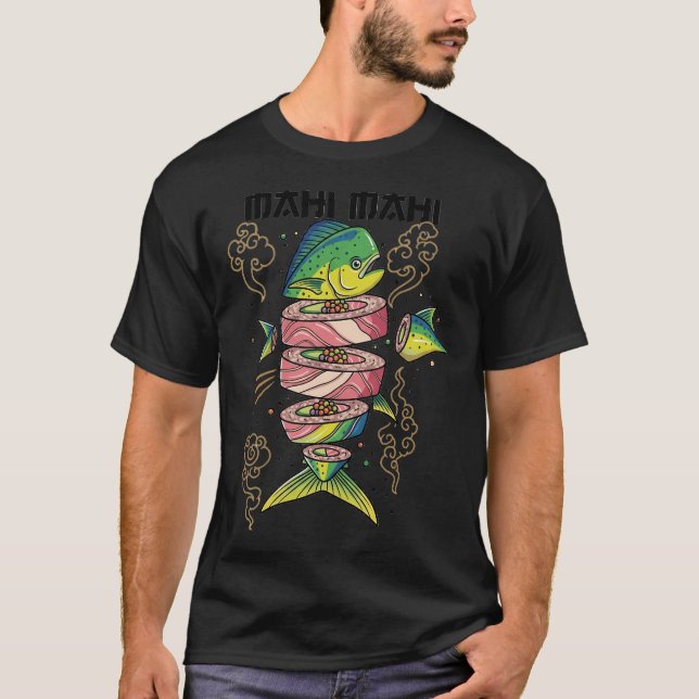Sushi Mahi Mahi T Shirt (Framsida)