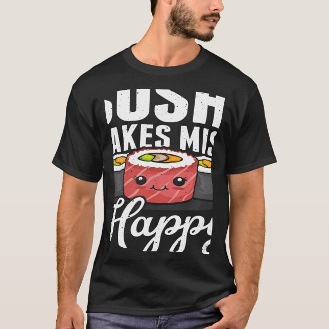 Sushi Makes Miso Happy Japanese Food Japan Sushi T Shirt (Framsida)
