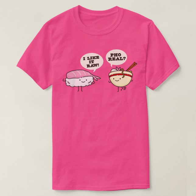 SUSHI PHO REAL T SHIRT (Design framsida)