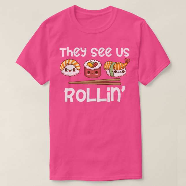 Sushi Rolls de ser oss Rollin'Funny Rap Kawaii S T Shirt (Design framsida)