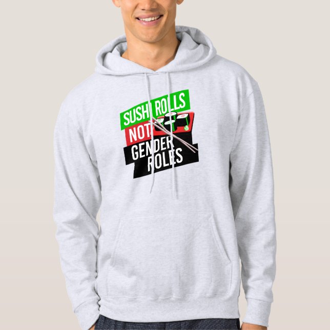 Sushi Rolls inte Gender Roles Hoodie (Framsida)