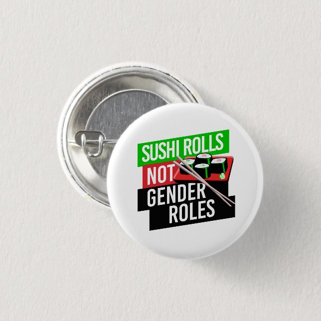 Sushi Rolls inte Gender Roles Knapp (Framsida & baksida)