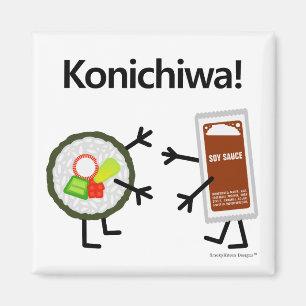 Sushi & soya - Konichiwa! Magnet