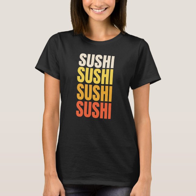 Sushi-textdesign T Shirt (Framsida)