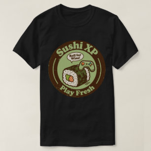Sushi XP Play Fresh Roll For Wins Spelare T Shirt