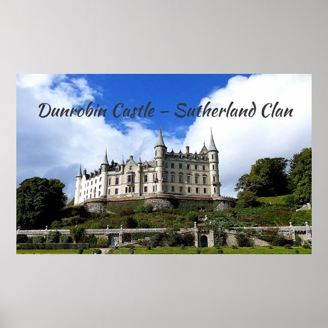 Sutherland Clan's Family Home Dunrobin Castle Poster (Framsidan)