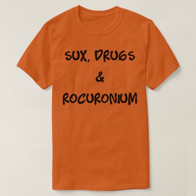 Suxdroger och Rocuronium T Shirt (Design framsida)