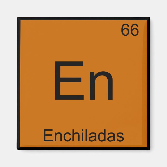 SV - Enchiladas Funny Chemistry Inslag Symbol Tee Magnet (Framsidan)
