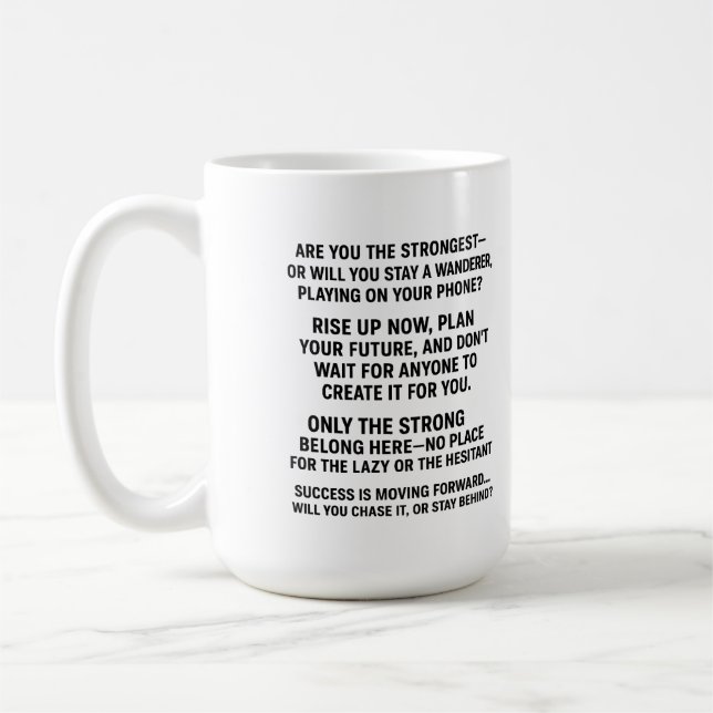 “Svag, drick inte — Endast vinnare tar detta” , Kaffemugg (Vänster)