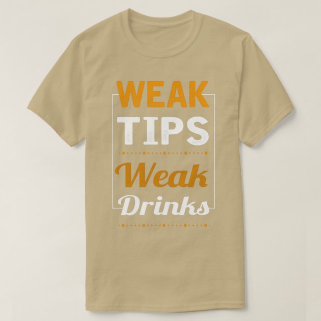 Svag tippning Svag Drinks Coola Bartender T Shirt (Design framsida)