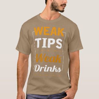 Svag tippning Svag Drinks Coola Bartender T Shirt