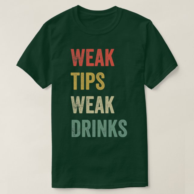 Svag tips Svag dryck Lättfunn Coola Sarkastic T Shirt (Design framsida)