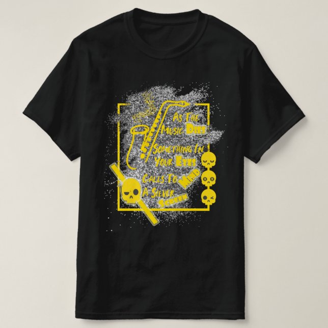 Svagt viskare när musiken dör t shirt (Design framsida)
