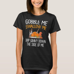 Svälj mig skjuta mig ner på sidan om. t shirt