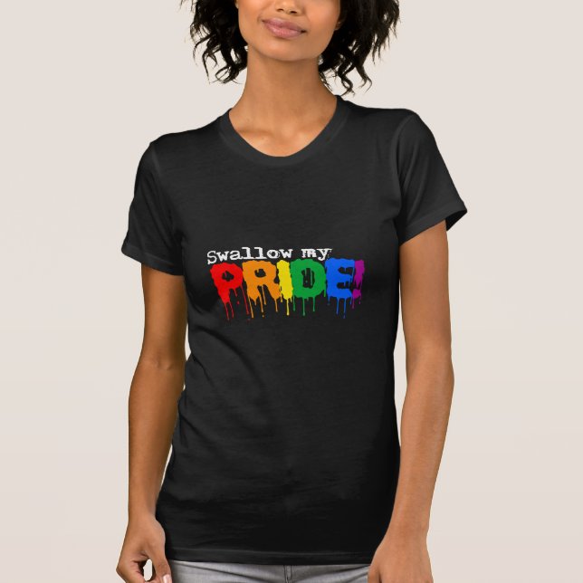 Svälja min pride t-shirt (Framsida)