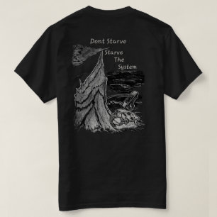Svält inte, svält systemet Beaver Trapper T Shirt