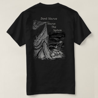 Svält inte, svält systemet Beaver Trapper T Shirt