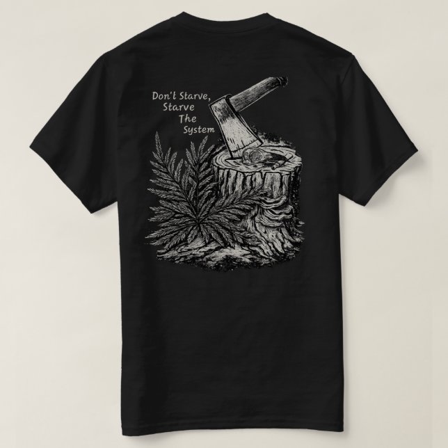 Svält inte, svält systemet - Raven T-shirt (Design baksida)